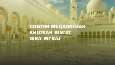 SURAU contoh khutbah muqaddimah isra miraj