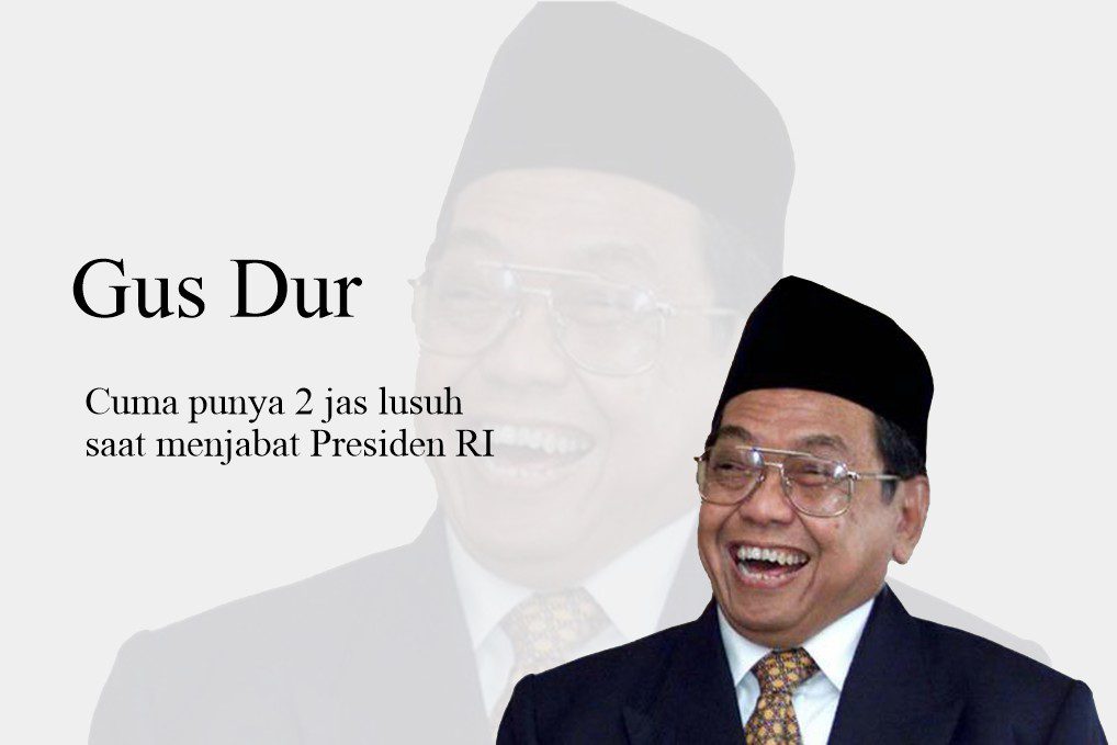 Gus dur Cuma Punya 2 jas lusuh saat jadi presiden