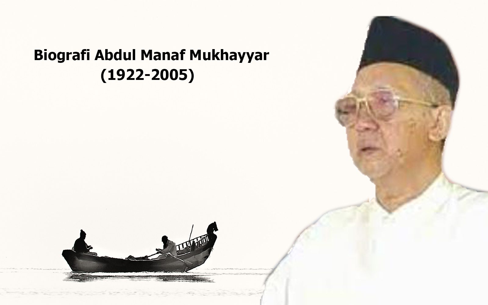Biografi Abdul Manaf Mukhayyar (1922-2005), Pendiri Pondok Pesantren Pertama di Ibu Kota Jakarta