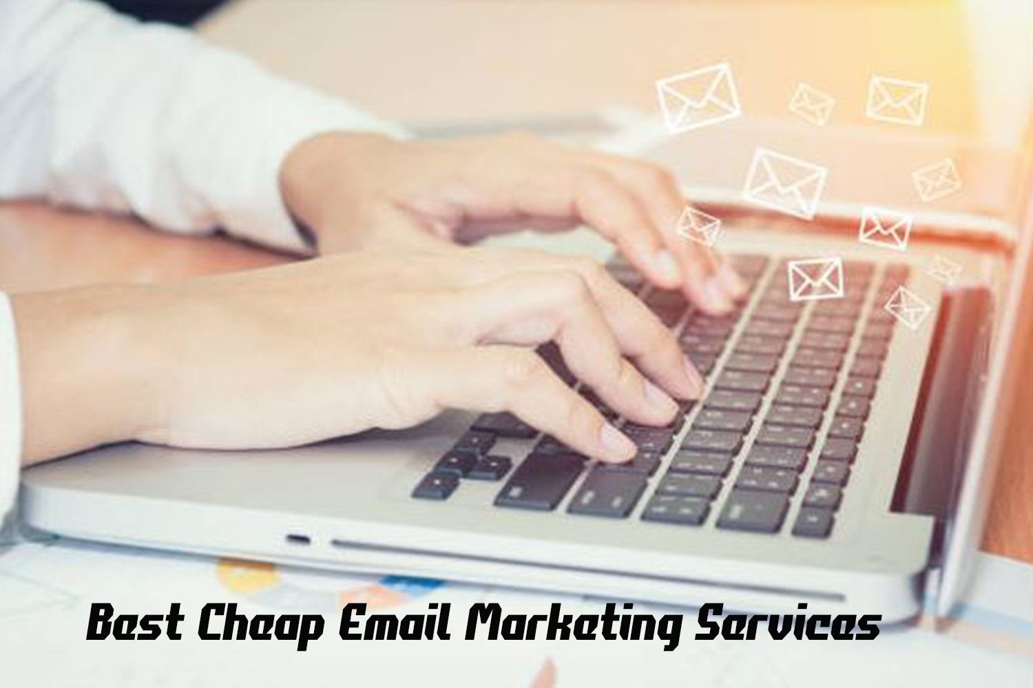 10 Best Cheap Email Marketing Services