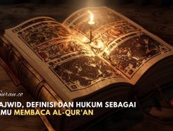 Tajwid, Definisi dan Hukum sebagai Ilmu Membaca Al-Qur’an